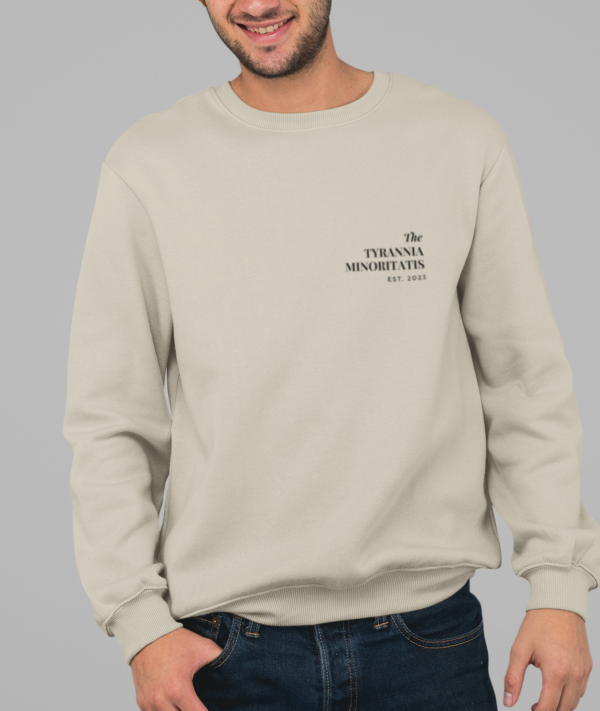 Tyrannia Empowering Sweatshirt Tyranny Of The Minority Latin Phrase Minimal Inspirational Urban Streetwear Cozy Winter Pullover - Image 2