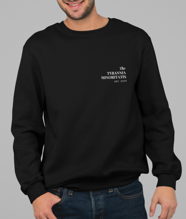 Tyrannia Empowering Sweatshirt Tyranny Of The Minority Latin Phrase Minimal Inspirational Urban Streetwear Cozy Winter Pullover - Image 3