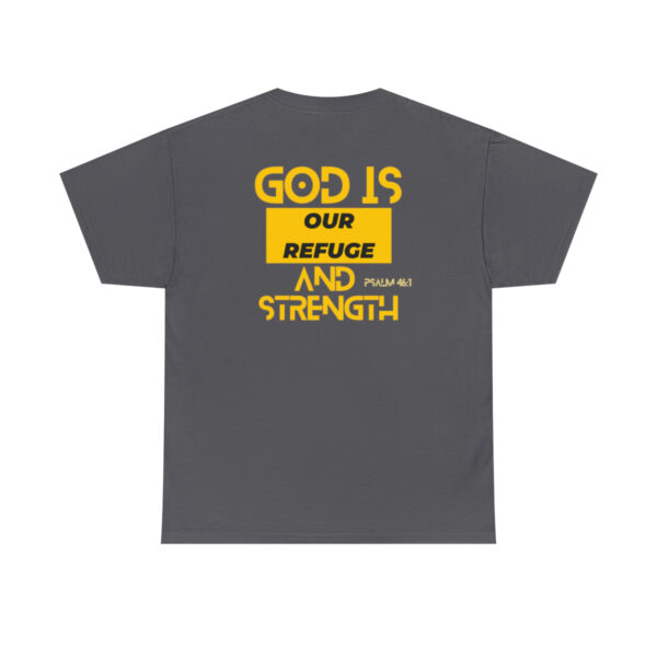 God Is Our Refuge And Strength Christian T-Shirt - Image 11