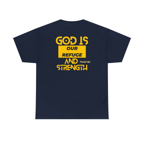 God Is Our Refuge And Strength Christian T-Shirt - Image 12