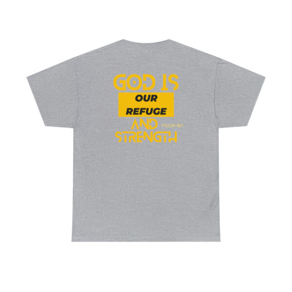 God Is Our Refuge And Strength Christian T-Shirt - Image 10