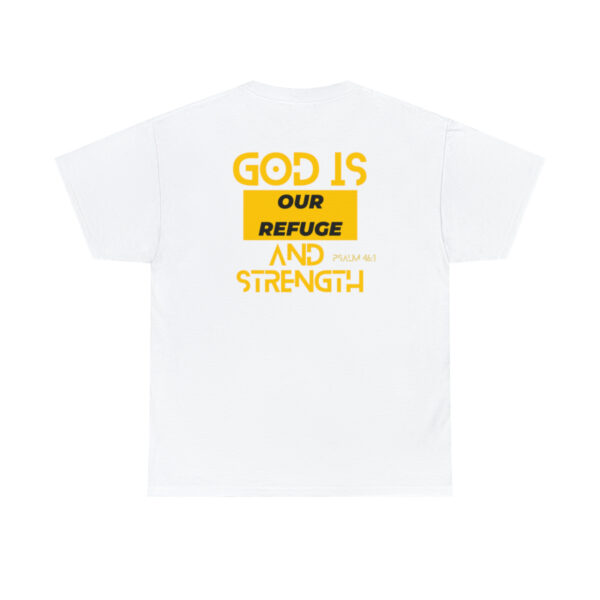 God Is Our Refuge And Strength Christian T-Shirt - Image 7