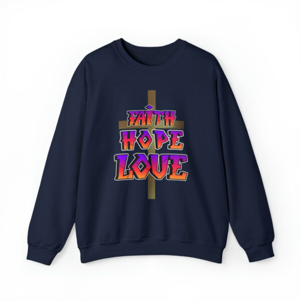 Faith, Hope And Love Christian Sweatshirt - Image 8