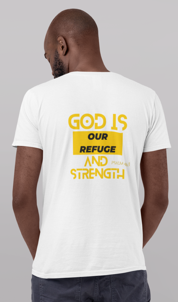 God Is Our Refuge And Strength Christian T-Shirt - Image 2