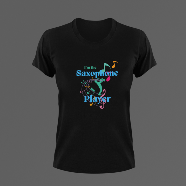 Saxophone Tshirt, I'm The Saxophone Player Shirt, Sax Tee, Gift For Him, Gift For Her, Saxophone Music Tshirt