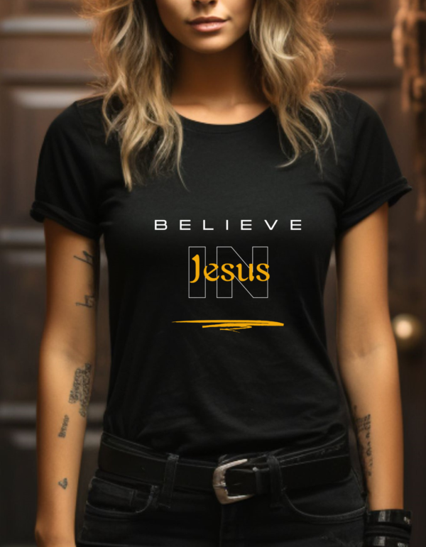Christian Tshirt, Jesus Tee,  Believe in Jesus message, inspirational shirt, The Cross, Fathers Day Gift, Gift For Her, Gift For Him
