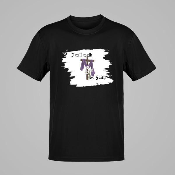 I Will Walk By Faith Tshirt, The Gospel T-Shirt, Christian shirt, Christianity Tee, Christian Inspirational, The Cross, Jesus Is Lord