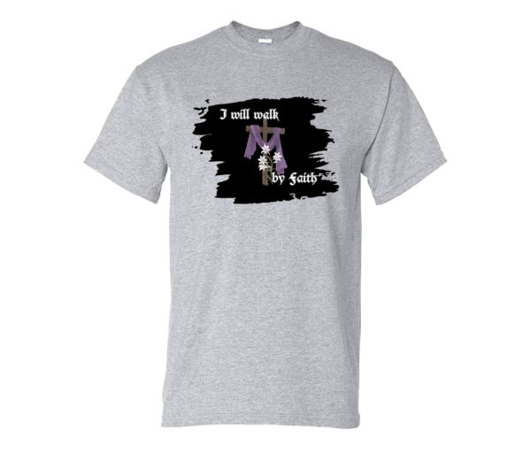 I Will Walk By Faith Tshirt, The Gospel T-Shirt, Christian shirt, Christianity Tee, Christian Inspirational, The Cross, Jesus Is Lord - Image 3