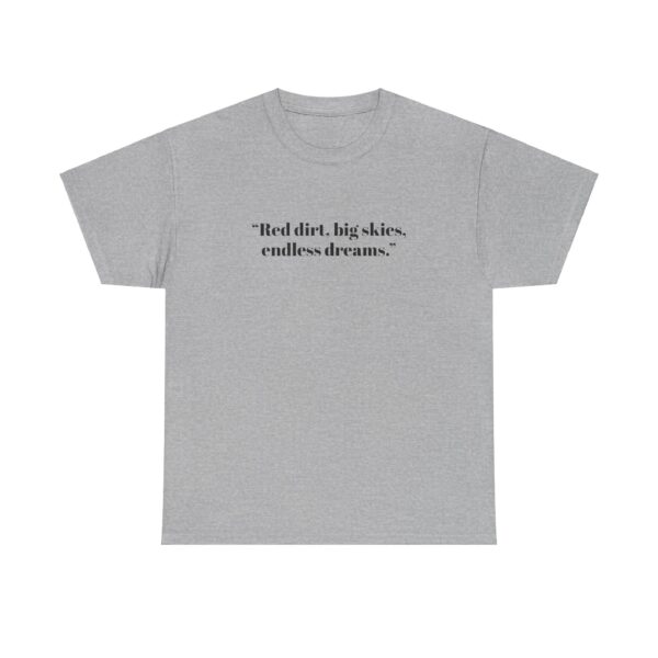 Outback Tshirt, “Red dirt, big skies, endless dreams.” - Image 6