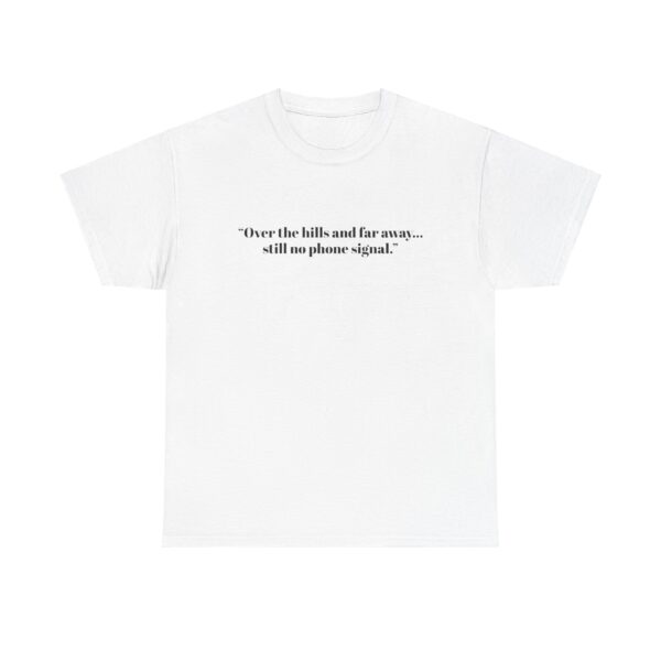Cotton Tee 'No Phone Signal' T-Shirt