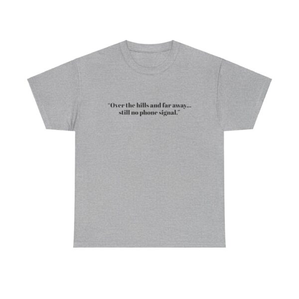 Cotton Tee 'No Phone Signal' T-Shirt - Image 6